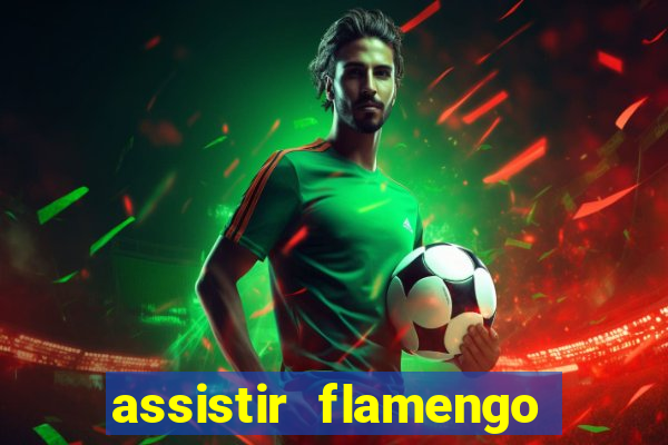 assistir flamengo play hd